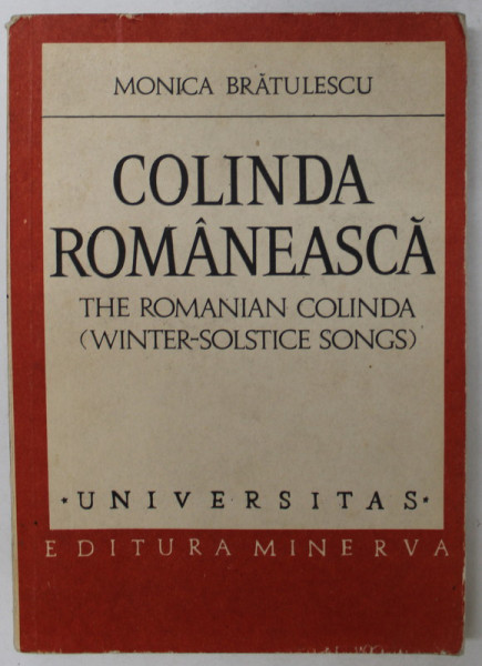 COLINDA ROMANEASCA de MONICA BRATULESCU , 1981 * MICI DEFECTE COTOR