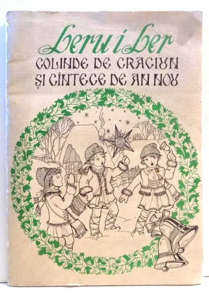 LERU - I LER , COLINDE DE CRACIUN SI CINTECE DE AN NOU de HORIA NICOLESCU, 1990