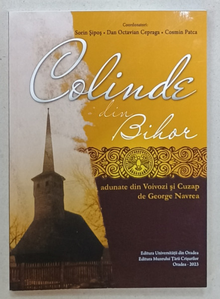 COLINDE DIN BIHOR , coordonatori SORIN SIPOS ...COSMIN PATCA , 2023
