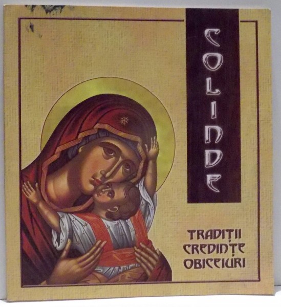 COLINDE , TRADITII , CREDINTE , OBICEIURI , 2003 , PREZINTA HALOURI DE APA