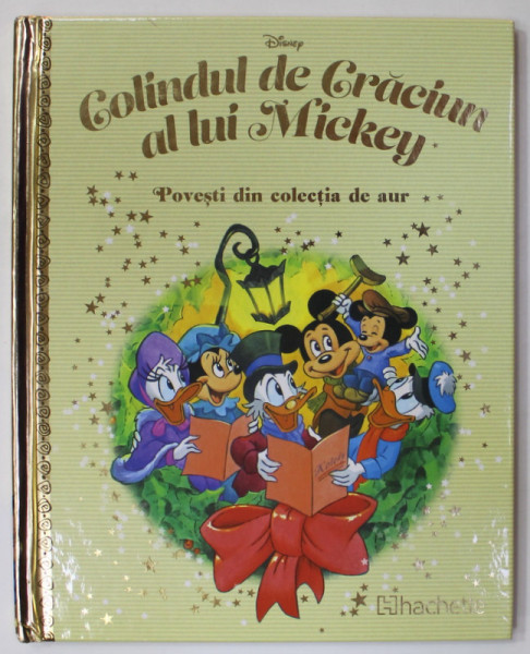 COLINDUL DE CRACIUN AL LUI MICKEY , COLECTIA DISNEY  '' POVESTI DIN COLECTIA DE AUR '' , NR. 133 , 2020