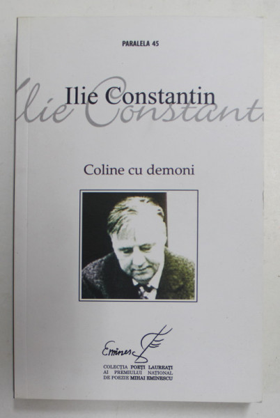 COLINE CU DEMONI , poezii de ILIE CONSTANTIN , 2010
