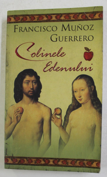 COLINELE EDENULUI de FRANCISCO MUNOZ GUERRERO , 2007