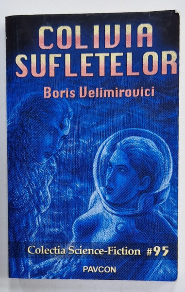 COLIVIA SUFLETELOR de BORIS VELIMIROVICI , 2018