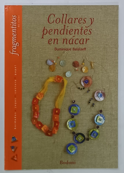 COLLARES Y PENDIENTES EN NACAR en DOMONIQE BALALAEF, 2007, CARTE IN LIMBA SPANIOLA