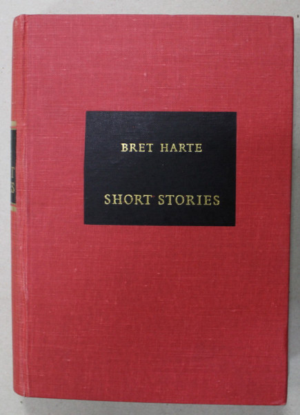 COLLECTED SHORT STORIES by BRET HARTE , 1966