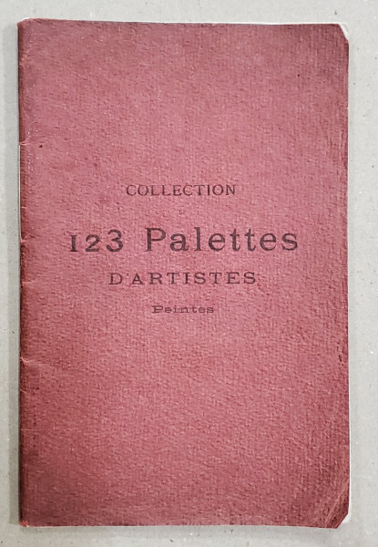 COLLECTION 123 PALETTES D 'ARTISTES , PEINTES , CATALOG DE VANZARE PRIN LICITATIE , 1911