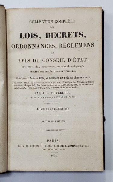 COLLECTION COMPLETE DES LOIS , DECRETS , ORDONNANCES , REGLEMENTS ET AVIS DU CONSEIL - D 'ETAT par J.B. DUVERGIER , VOLUMUL 31 ,  APARUTA IN 1838