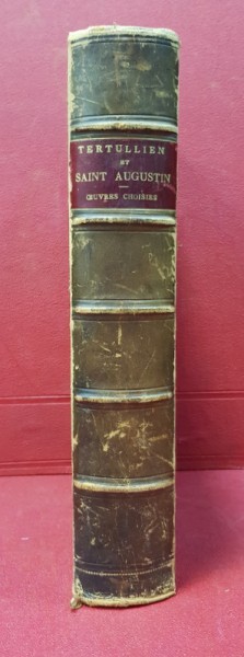 COLLECTION DES AUTEURS LATINS, SAINT AUGUSTIN - M. NISARD, PARIS 1877