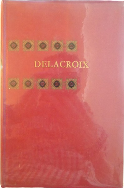 COLLECTION GENIES ET REALITES, DELACROIX, 1963