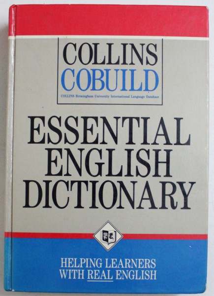 COLLINS COBUILD ESSENTIAL ENGLISH DICTIONARY , editor in  chief JOHN SINCLAIR , 1991