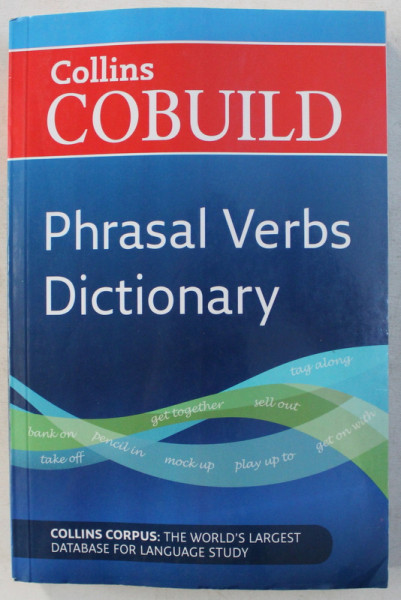 COLLINS COBUILD - PHRASAL VERBS DICTIONARY , 2011