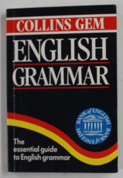 COLLINS GEM ENGLISH GRAMMAR , THE ESSENTIAL GUIDE TO ENGLISH GRAMMAR , 1999 , FORMAT DE BUZUNAR
