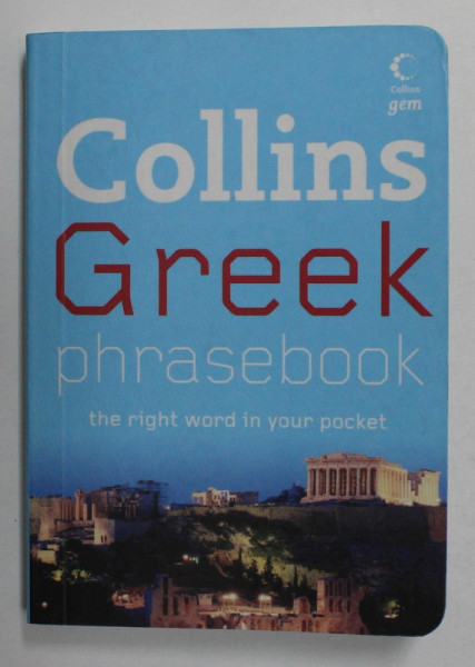 COLLINS GREEK PHRASEBOOK by MARIA KOUTSOUBOU , 2007 , FORMAT DE BUZUNAR