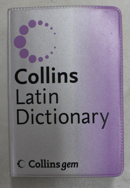 COLLINS LATIN DICTIONARY , 2005 , DICTIONAR ENGLEZ - LATIN SI LATIN - ENGLEZ , FORMAT MIC *