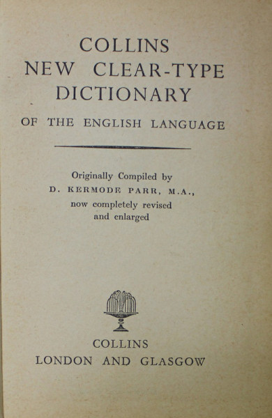 COLLINS NEW CLEAR - TYPE DICTIONARY OF THE ENGLISH LANGUAGE , 1967