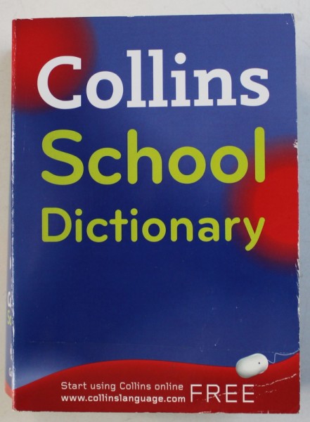 COLLINS SCHOOL DICTIONARY , 2010