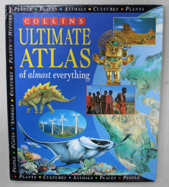 COLLINS ULTIMATE ATLAS OF ALMOST EVERYTHING by STEVE PARKER ...PHILIP STEELE , 1998