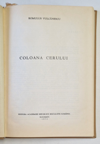 COLOANA CERULUI-ROMULUS VULCANESCU  BUCURESTI 1972