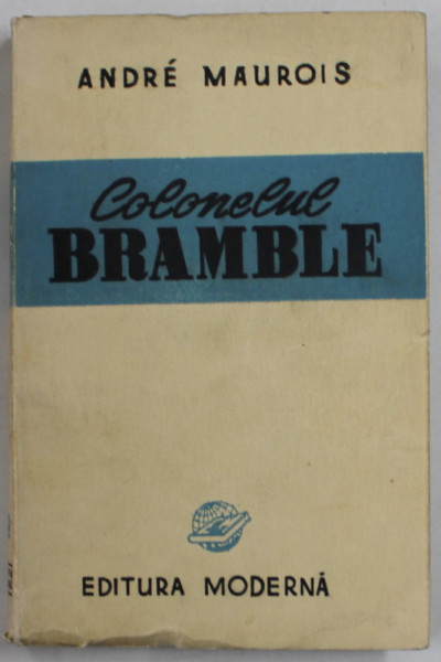 COLONELUL BRAMBLE de ANDRE MAUROIS , ANII '40