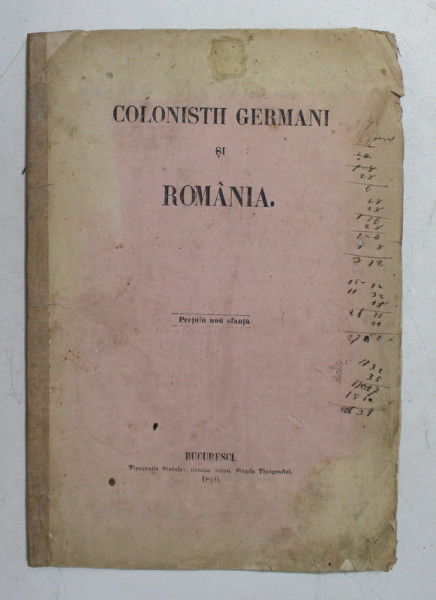 COLONISTII GERMANI IN ROMANIA , 1860 , SCRISA IN ALFABET DE TRANZITIE *, PREZINTA SUBLINIERI CU CREION ROSU , PETE SI URME DE UZURA *
