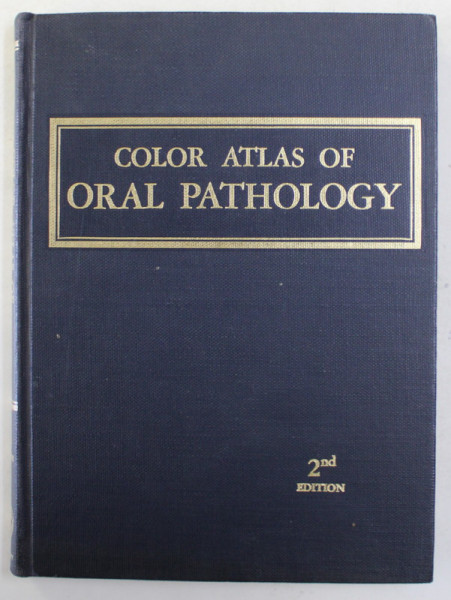 COLOR ATLAS OF ORAL PATHOLOGY by ROBERT A. COLBY ...HAMILTON  B..G ROBINSON , 1961