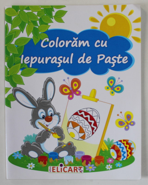 COLORAM CU IEPURASUL DE PASTE , CARTE DE COLORAT , ANII ' 2000