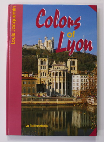 COLORS OF LYON par LOUIS JACQUEMIN , 1996