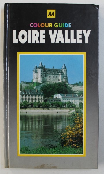 COLOUR GUIDE: LOIRE VALLEY de JACQUES-LOUIS DELPAL, 1986