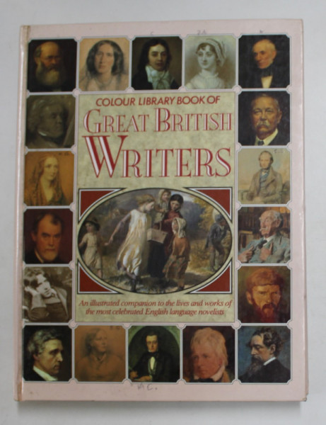 COLOUR LIBRARY BOOK OF GREAT BRITISH WRITTERS , 1989