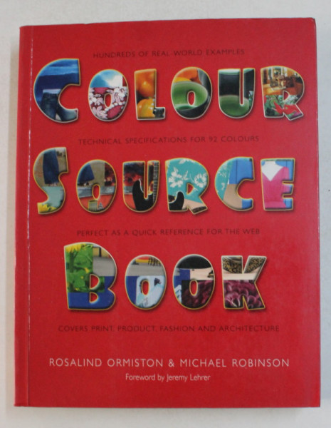 COLOUR SOURCE BOOK - by ROSALIND ORMISTON and MICHAEL ROBINSON , 2007