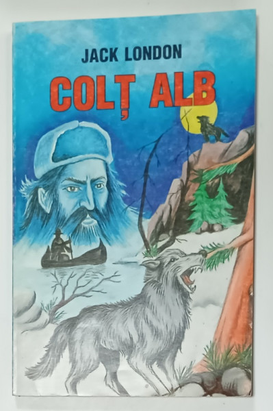 COLT ALB de JACK LONDON , ANII '90 , EDITIE BROSATA