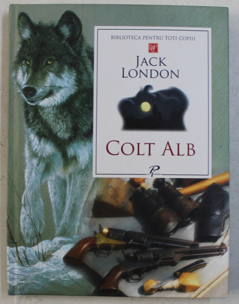 COLT ALB de JACK LONDON , ILUSTRATII de ANATOLI SMASLEAEV , 2008