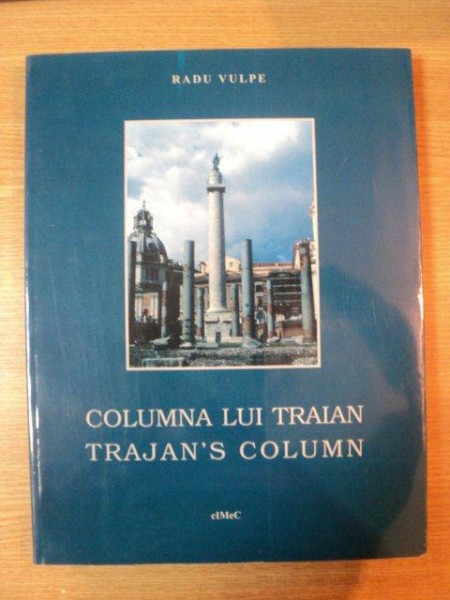 COLUMNA LUI TRAIAN de RADU VULPE , 2002