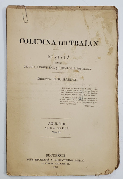 COLUMNA LUI TRAIAN , REVISTA MENSUALA PENTRU ISTORIA , LINGUISTICA SI PSICOLOGIA POPORANA , SUB DIRECTIUNEA D - LUI B.P. HASDEU , ANUL VIII , , NOUA SERIE , TOM II , 1878