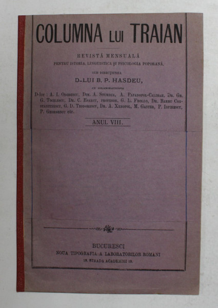 COLUMNA LUI TRAIAN - REVISTA MENSUALA PENTRU ISTORIA , LINGUISTICA SI PSICOLOGIA POPORANA , SUB DIRECTIUNEA LUI B.P. HASDEU , ANUL , VIII , AUGUST , 1876