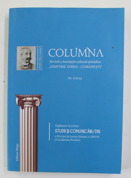 COLUMNA - REVISTA A ASOCIATIEI CULTURAL - STIINTIFICE ' DIMITRIE GHIKA - COMANESTI ' NR. 2 / 2013