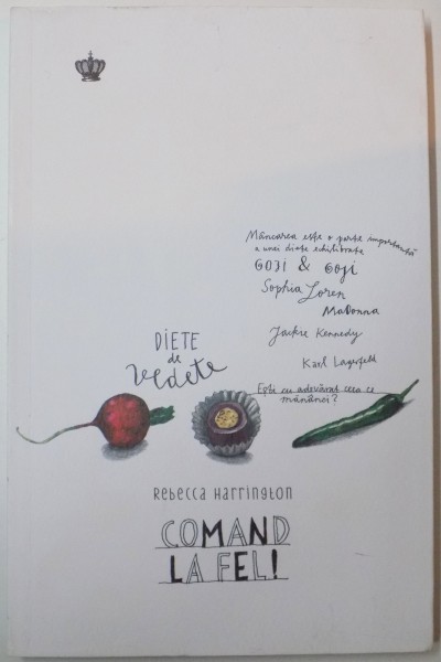 COMAND LA FEL ! de REBECCA HARRINGTON , 2016