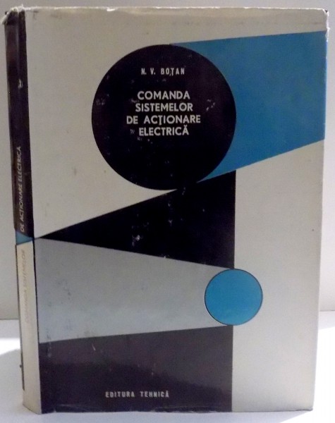 COMANDA SISTEMELOR DE ACTIONARE ELECTRICA de N. V. BOTAN , 1977