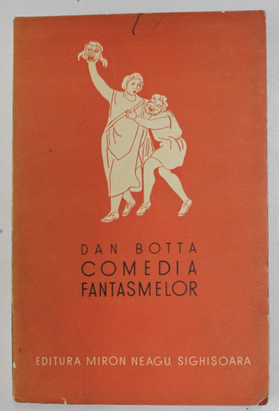 COMEDIA FANTASMELOR de DAN BOTTA , coperta de HENRI DANIEL , ANII '30
