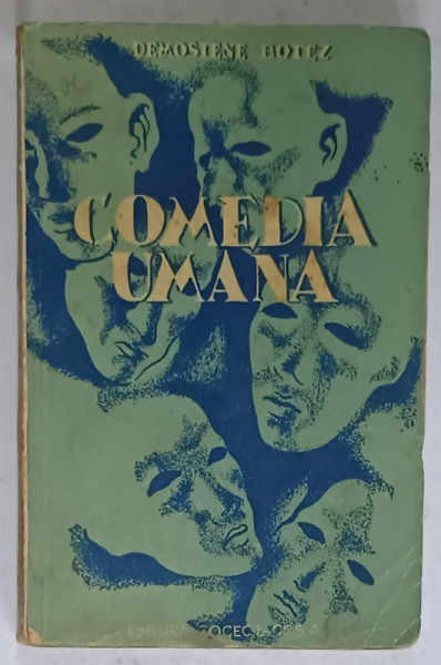 COMEDIA UMANA de DEMOSTENE BOTEZ , ANII '30 , PREZINTA URME DE UZURA SI PETE