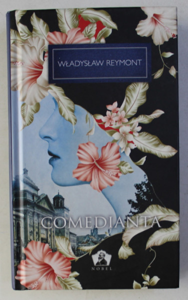COMEDIANTA de WLADYSLAW REYMONT , 2012