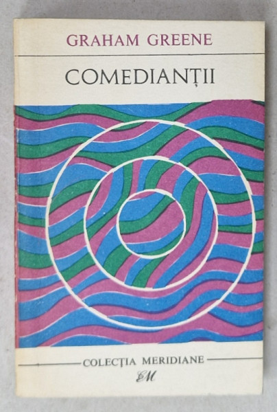 COMEDIANTII de GRAHAM GREENE , 1969