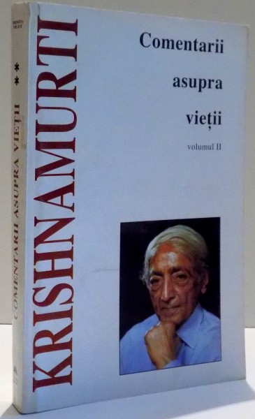 COMENTARII ASUPRA VIETII de J. KRISHNAMURTI , VOL II