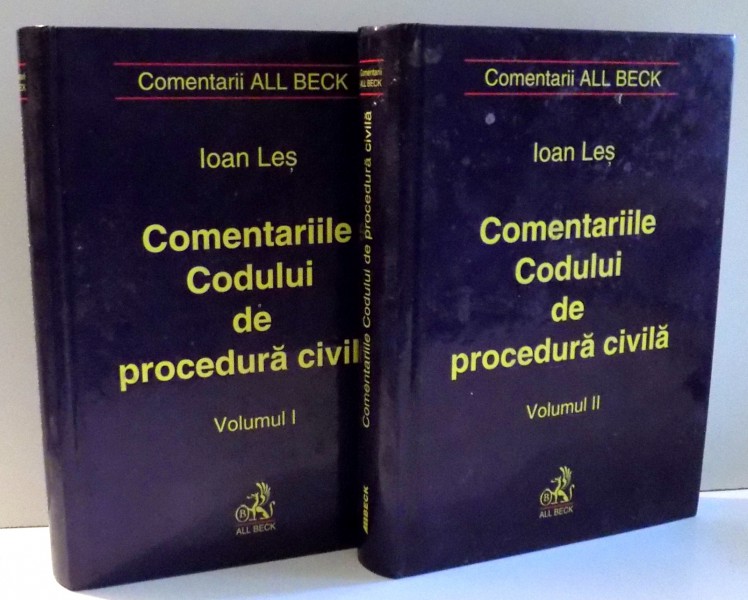 COMENTARIILE CODULUI DE PROCEDURA CIVILA de IOAN LES, VOL I-II , 2001