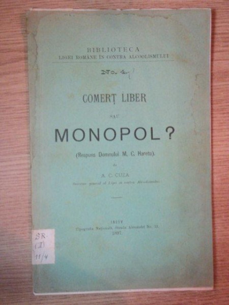 COMERT LIBER SAU MONOPOL? de A.C.CUZA, IASI 1897