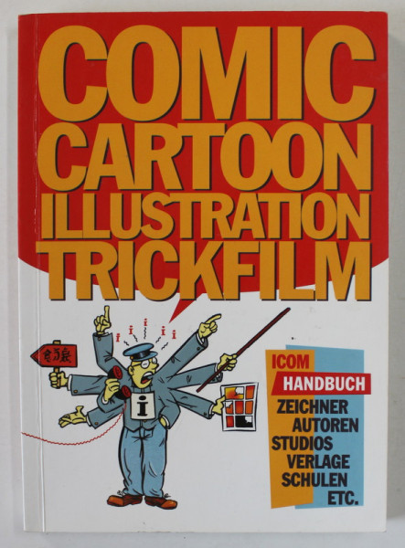 COMIC CARTOON ILLUSTRATION TRICKFILM DAS ICOM - HANDBUCH  ( DICTIONAR DE BENZI DESENATE IN LIMBA GERMANA ) , 1995