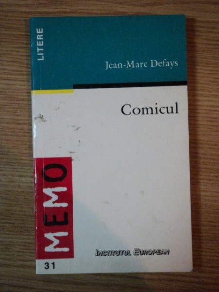 COMICUL, PRINCIPII, PROCEDEE, DESFASURARE de JEAN MARC DEFAYS, 2000