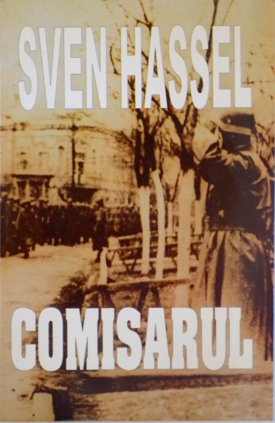 COMISARUL de SVEN HASSEL, 2005