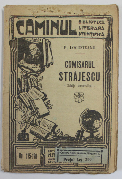 COMISARUL STRAJESCU de P. LOCUSTEANU , COLECTIA  '' CAMINUL '' , NR. 175-176  , EDITIE INTERBELICA